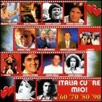 Italia cuore mio! '60 '70 '80 '90 - CD Audio