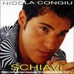 Schiavi - CD Audio di Nicola Congiu