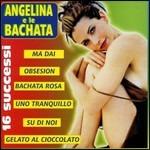 Angelina e le Bachata - CD Audio