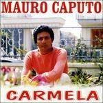 Carmela - CD Audio di Mario Caputo