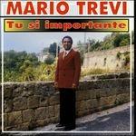 Tu si' importante - CD Audio di Mario Trevi