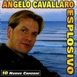 Esplosivo - CD Audio di Angelo Cavallaro