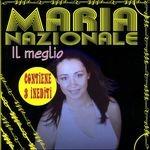Il meglio - CD Audio di Maria Nazionale