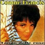 Tango delle rose - CD Audio di Connie Francis