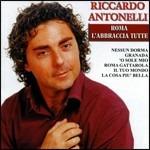 Roma L'abbraccia Tutte - CD Audio di Riccardo Antonelli
