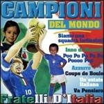 Campioni del mondo - CD Audio di Monelli
