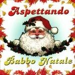 Aspettando Babbo Natale - CD Audio