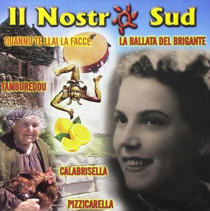 Il nostro Sud - CD Audio