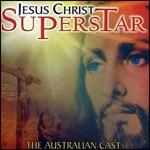 Jesus Christ Superstar (Colonna sonora) (Autralian Cast) - CD Audio