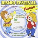 Bimbo Festival Rosso - CD Audio di Monelli