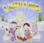 A Natale Puoi - CD Audio