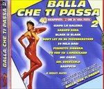 Balla che ti passa vol.2 - CD Audio