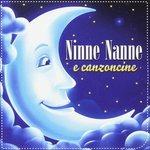 Ninne Nanne e Canzoncine - CD Audio