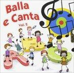 Balla e canta vol.2 - CD Audio di Big Boys