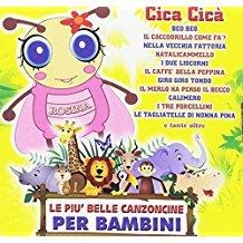 Le Più Belle Canzoncine per Bambini - CD Audio