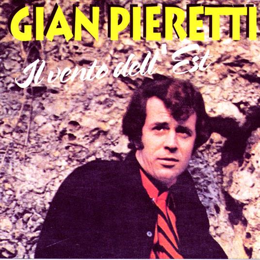 Il Vento Dell'Est - CD Audio di Gian Pieretti