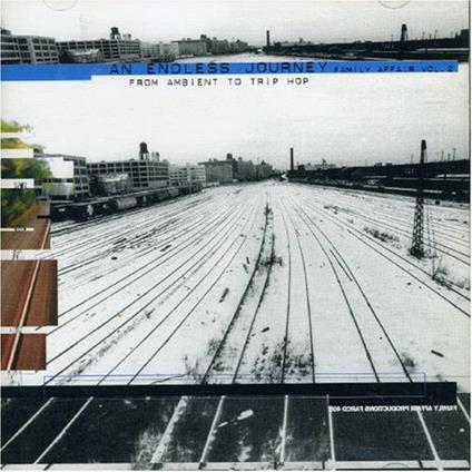 An Endless Journey vol.2 from Ambient to Trip Hop - CD Audio