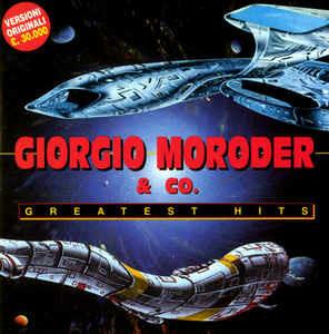 Giorgio Moroder & Co. Greatest Hits - CD Audio di Giorgio Moroder