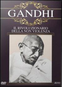 Gandhi. Il rivoluzionario della non violenza - DVD