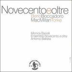 Novecento e oltre - CD Audio di Luciano Berio,James MacMillan,Michael Torke,Carlo Boccadoro
