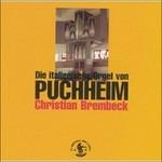 Die Italienische Orgel Von Puchheim (Digipack) - CD Audio di Christian Brembeck
