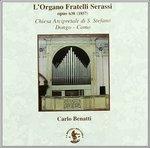 L'organo Fratelli Serassi Opus 638 (Digipack)