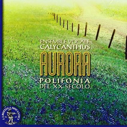 Aurora. Polifonia del XX Secolo - CD Audio
