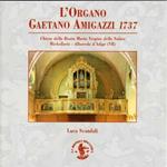 L'organo Gaetano Amigazzi 1737