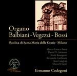 Organo Balbiani - Vegezzi - Bossi