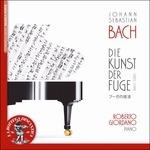 L'arte della fuga BWV1080 - CD Audio di Johann Sebastian Bach,Roberto Giordano