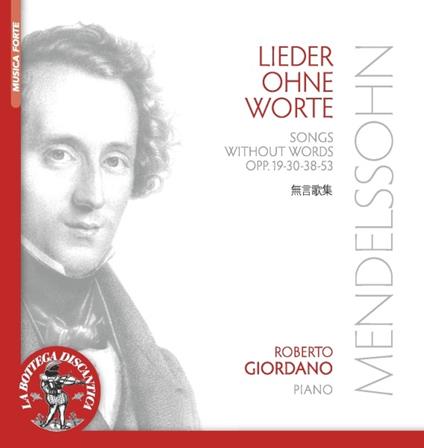 Lieder ohne Worte - Romanze senza parole op.19, op.30, op.38, op.53 - CD Audio di Felix Mendelssohn-Bartholdy,Roberto Giordano