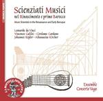 Scienziati Musicisti Nel Rinascimento e Primo Barocco