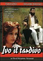 Ivo il tardivo (DVD)