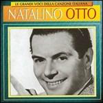 Le grandi voci della canzone italiana - CD Audio di Natalino Otto