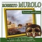 Serenata napulitana - CD Audio di Roberto Murolo