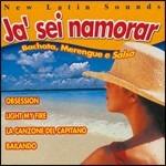 Ja' sei namorar. New Latin Sound - CD Audio