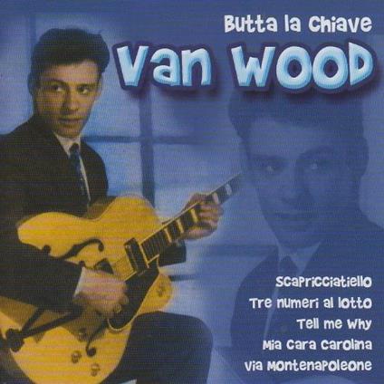 Butta la chiave - CD Audio di Peter Van Wood