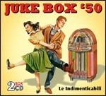 Juke Box '50. Le indimenticabili - CD Audio