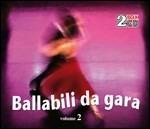 Ballabili da gara vol.2 - CD Audio