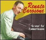 Tu vuò fa' l'americano - CD Audio di Renato Carosone