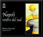 Napoli ventre del Sud - CD Audio di Marco Zurzolo