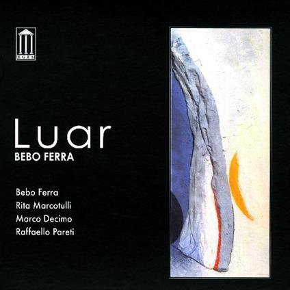 Luar (Deluxe Digipack) - CD Audio di Bebo Ferra