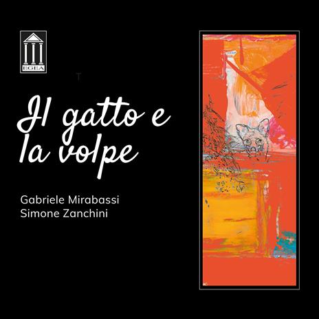 Il gatto e la volpe - CD Audio di Gabriele Mirabassi