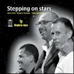 Stepping on Stars - CD Audio di Rosario Giuliani,Dado Moroni,Joe Locke