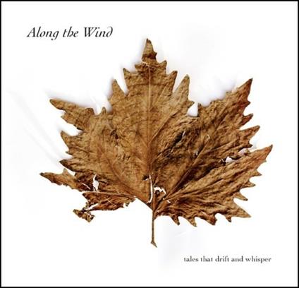 Along the Wind. Tales That Drift and Whisper - CD Audio di Alberto Balducci