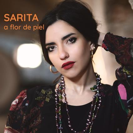 A Flor De Piel - CD Audio di Sarita