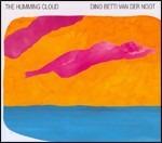 The Humming Cloud - CD Audio di Dino Betti van der Noot