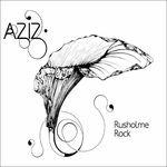 Rusholme Rock - CD Audio di Aziz