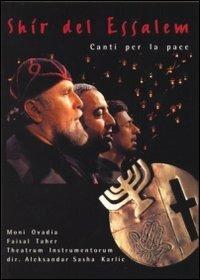 Shir Del Essalem. Canti di pace (DVD) - DVD di Moni Ovadia