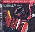 La Notte della Taranta 2006 - CD Audio di Orchestra Popolare La Notte della Taranta